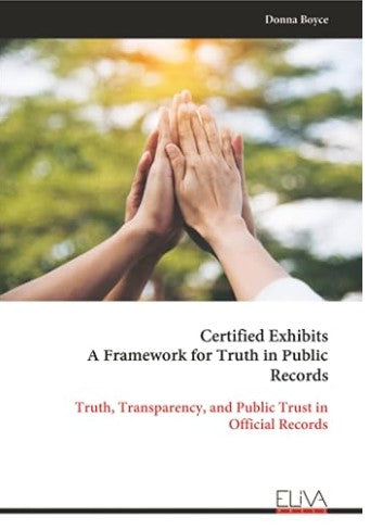 Certified Exhibits: Truth in Public Records (Paperback) by Donna Boyce